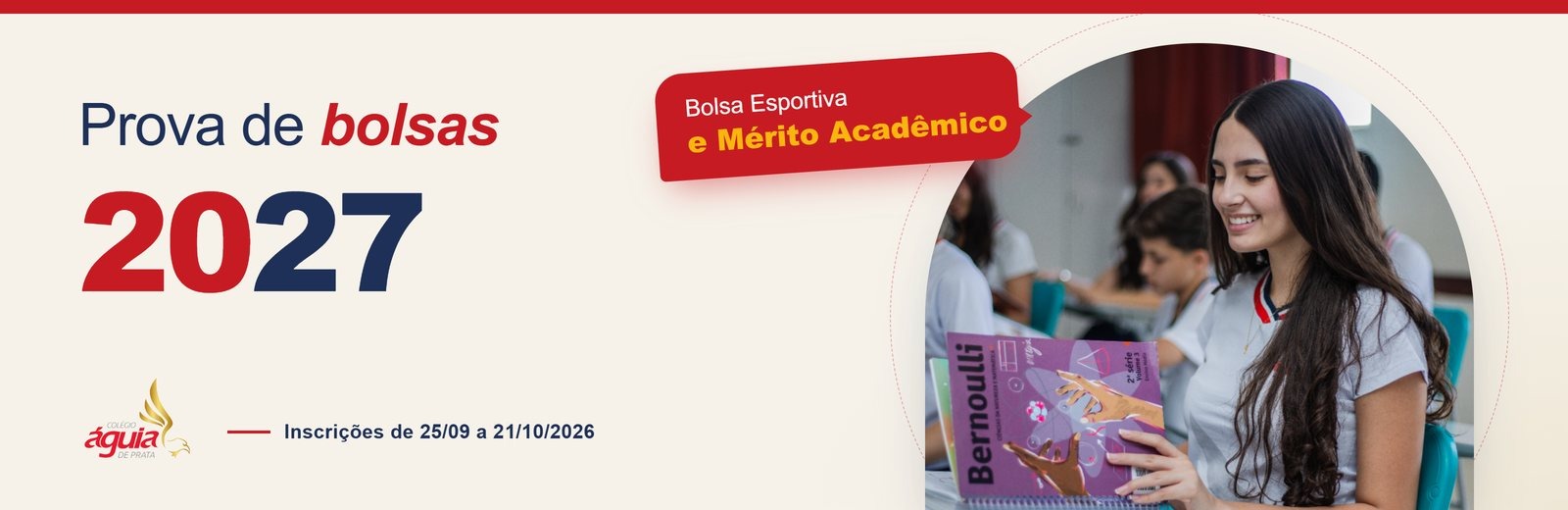 Prova de bolsas 2027 do Colégio Águia de Prata: Bolsa Esportiva e Mérito Acadêmico, inscrições de 25/09 a 21/10/2026